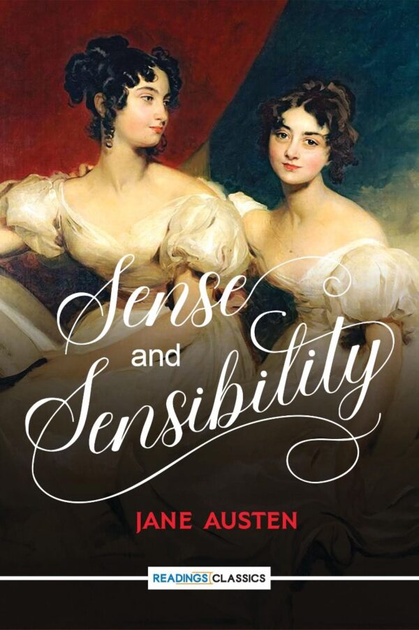 Sense and Sensibility ,(Reading Classic): Writer: Jane Austen