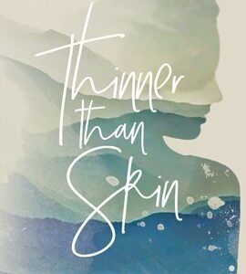 Thinner Than Skin,Writer : Uzma Aslam Khan